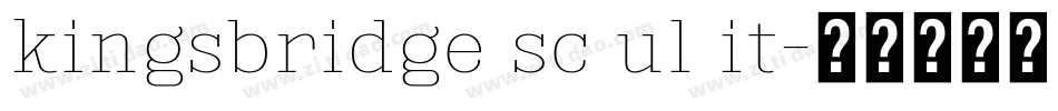 kingsbridge sc ul it字体转换